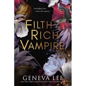 Filthy Rich Vampire -- Geneva Lee